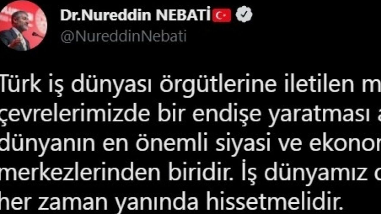 Bakan Nebati: “Türk iş dünyası örgütlerine iletilen mektubun endişe oluşturması anlamsızdır”