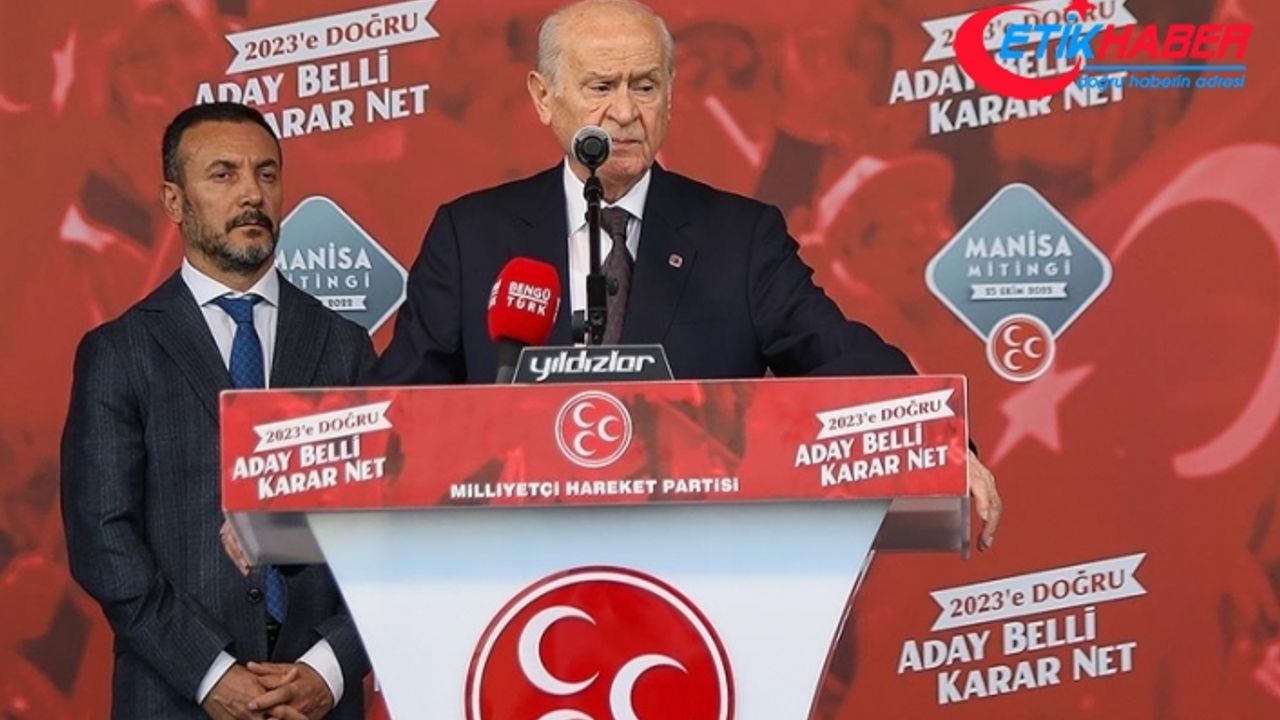 MHP Lideri Devlet Bahçeli: Emperyalizme ümit bağlayanlar 2023'te kenara itilecektir