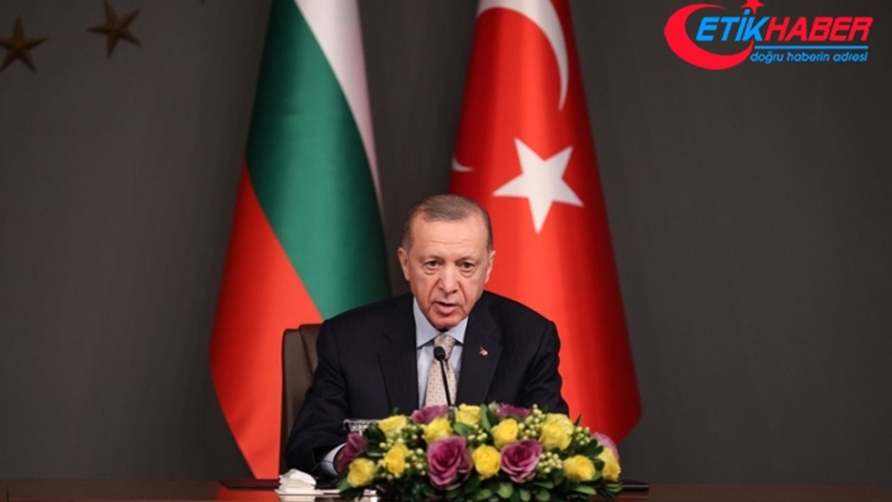 Cumhurbaşkanı Erdoğan: Hedefimiz Bulgaristan ile ticaret hacmimizi 10 milyar dolar seviyesine çıkarmak