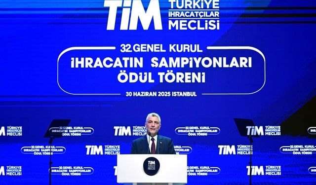 Ticaret Bakanı Bolat, TİM İhracatın Şampiyonları Ödül Töreni'nde konuştu: