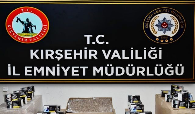 Kırşehir’de kaçak sigara operasyonu