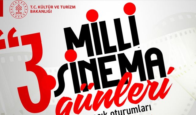 "3. Milli Sinema Günleri", 22-23 Kasım'da sinemaseverlerle buluşacak