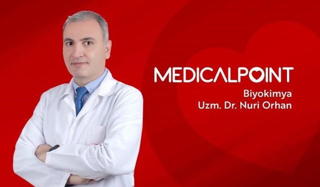 Tıbbi Biyokimya Uzmanı Uzm. Dr. Orhan’dan ailelere uyarı