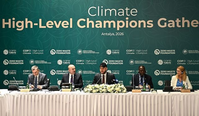 Antalya'da 'COP31 Yüksek Düzeyli İklim Şampiyonları Toplantısı' düzenlendi
