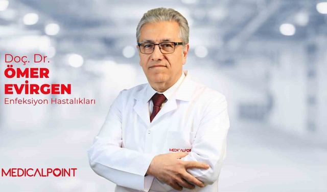 Dr. Evirgen: 'İdrar yolu enfeksiyonlarına dikkat'