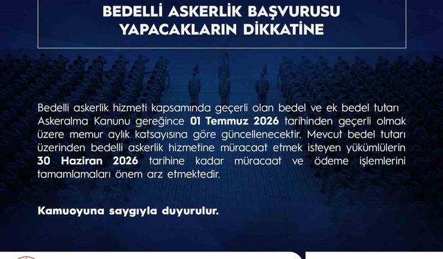 Bedelli askerlik tutarı 1 Temmuz tarihinde memur aylık katsayısına göre güncelleniyor