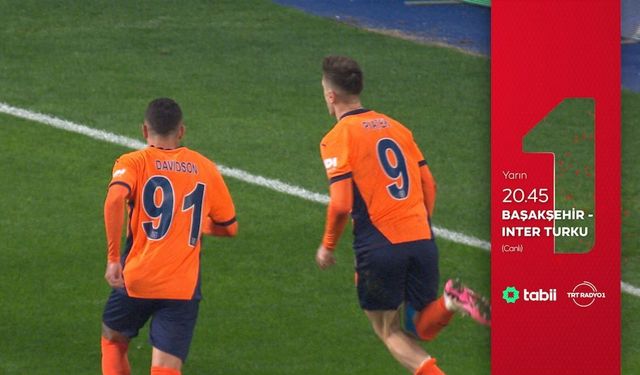 Başakşehir - Inter Turku maçı TRT 1'de