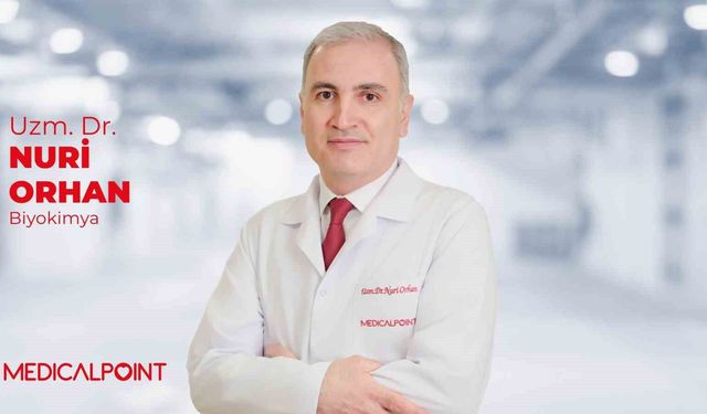 Uzm. Dr. Orhan: 'Kan tahlili sonuçlarınız normal çıksa bile her şey yolunda olmayabilir'