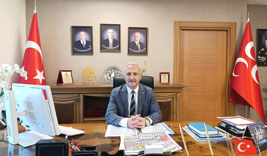 MHP'li Yurdakul: Asil Türk Milleti’nin ve Devletimizin kutsal değerlerine karşı yapılan bu hain eylemler kabul edilemez