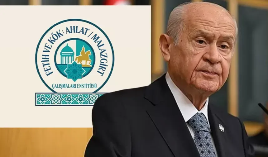 MHP Lideri Devlet Bahçeli talimat vermişti! Fetih ve Kök: Ahlat-Malazgirt Çalışmaları Enstitüsü kuruldu