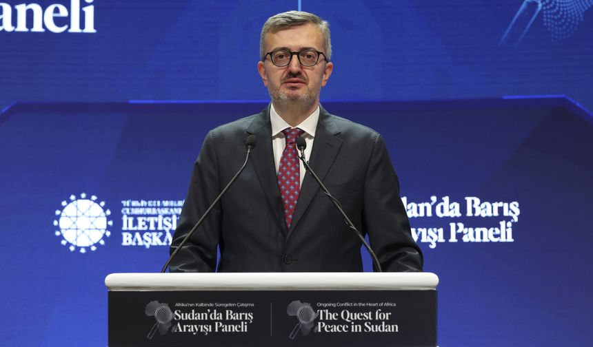 İletişim Başkanı Duran, 'Afrika'nın Kalbinde Süregelen Çatışma Sudan'da Barış Arayışı Paneli'nde konuştu: