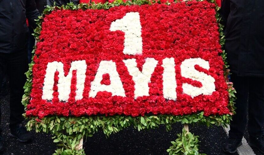1 Mayıs Emek ve Dayanışma Günü kutlanıyor