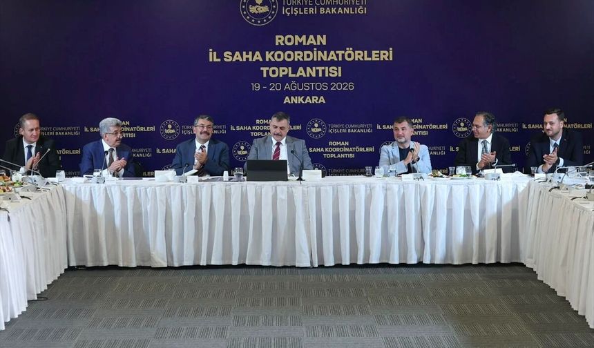İçişleri Bakanı Çiftçi, Roman İl Saha Koordinatörleri Toplantısı'na katıldı: