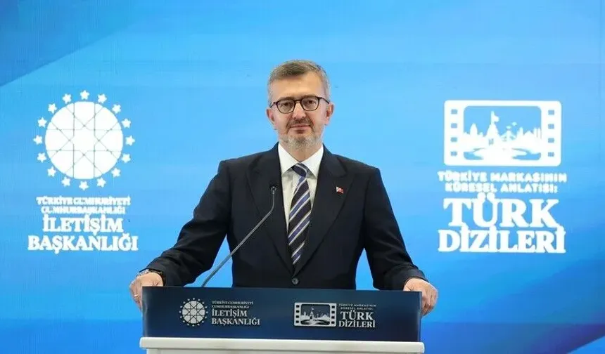 İletişim Başkanı Duran: Türk dizilerimizin yükselişi çok merkezli bir dünya hikayesine geçişin hikayesidir